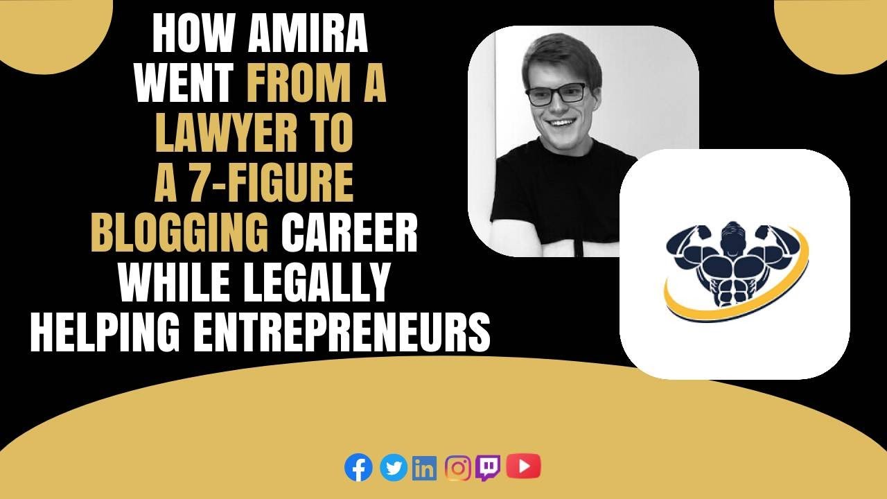 How Amira Went From a Lawyer to a 7-Figure Blogging Career While Legally Helping Entrepreneurs