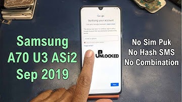 Samsung Galaxy A70 U3 FRP / Google Account Bypass Sep 2019