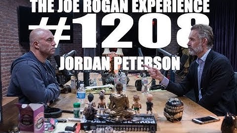 Joe Rogan Experience #1208 - Jordan Peterson