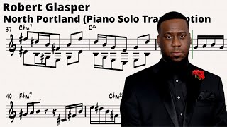 Robert Glasper - North Portland (Piano Solo Transcription)