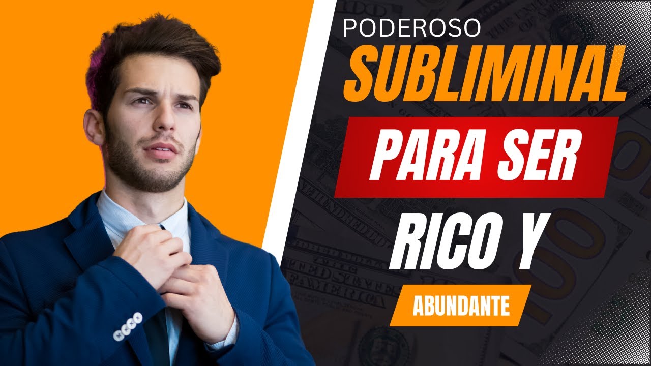 PODEROSO audio SUBLIMINAL para ser 💰 RICO 🧲 Atrae Mucha abundancia 🎶 ...