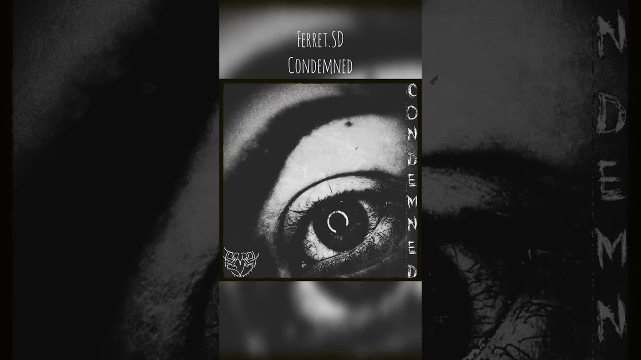 Ferret.SD - Condemned 