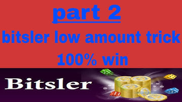 bitsler low amount trick started from low amount and make high # part 2