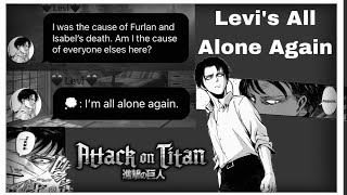 Levi’s All Alone Again / SAD AOT TEXTING STORY / Attack on Titan