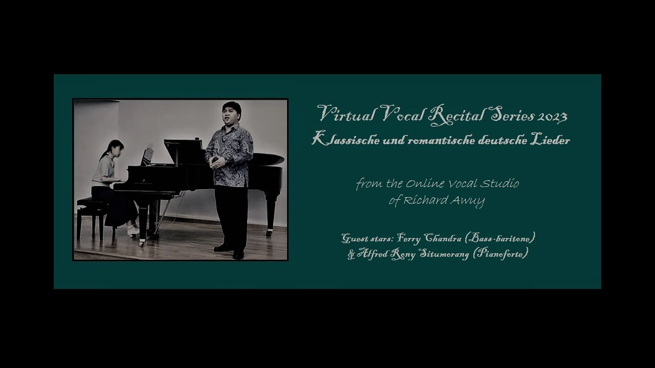 VIRTUAL VOCAL RECITAL SERIES 2023 - Klassische und romantische deutsche ...