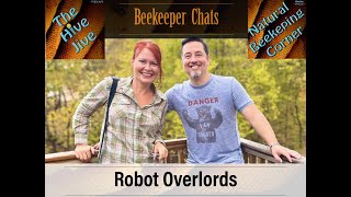 Robot Overlords and our Honey Bees