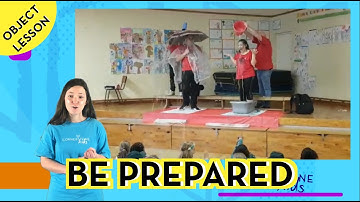 Be prepared - (Object Lesson) - Leader Resources