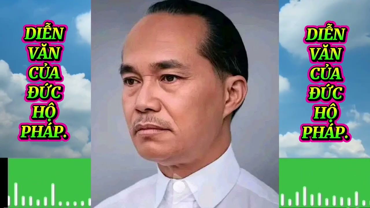 DIỄN VĂN CỦA ĐỨC HỘ PHÁP. 