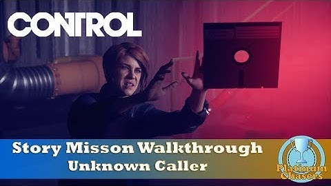 Unknown Caller - Mission 2 Walkthrough - Control