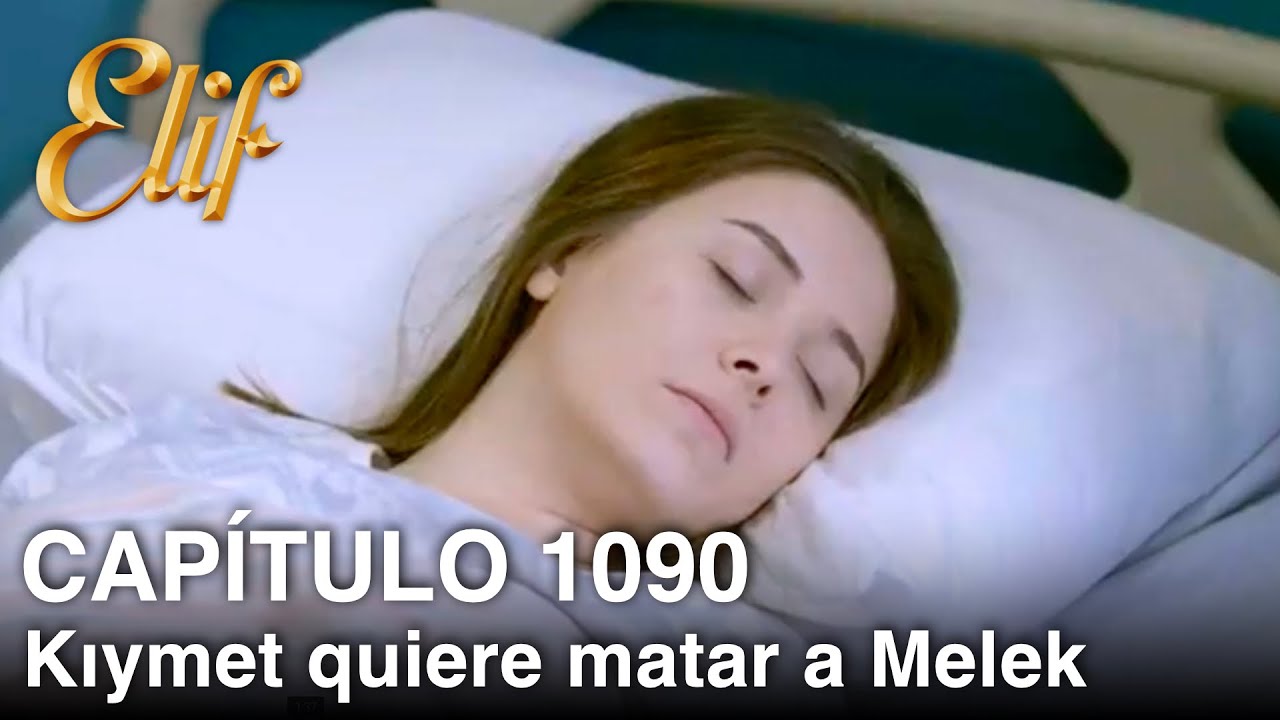 Elif Capítulo 1090 | Kıymet quiere matar a Melek