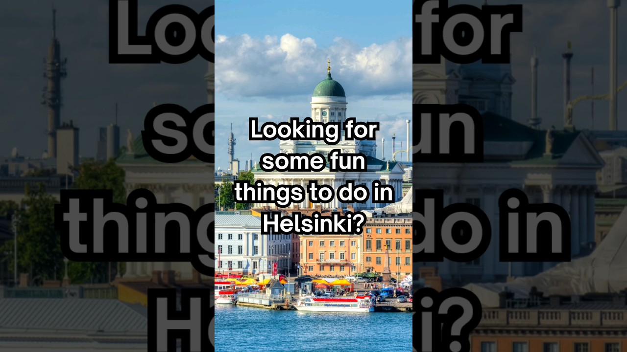 Explore Helsinki: Top 5 Helsinki Must Things To Do