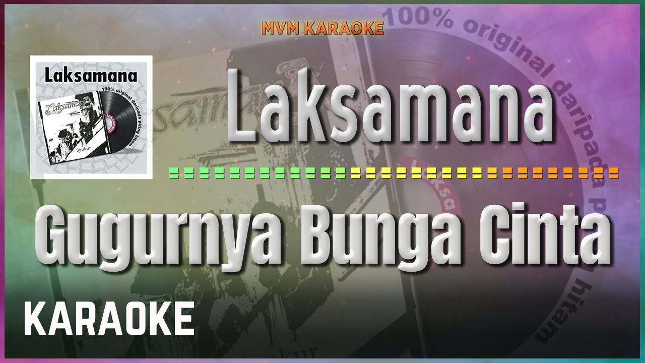 Laksamana - Gugurnya Bunga Cinta Karaoke HQ