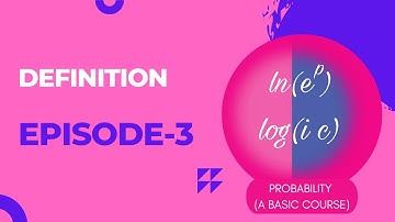 Probability(A Basic Course) Part-3 Definition of Probability