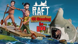 RAFT இறுதி பகுதி⛵⛵?  oigaming  raft  gta