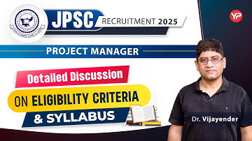 Detailed discussion of Eligibility criteria & syllabus of JPSC Project Manager recruitment 2025