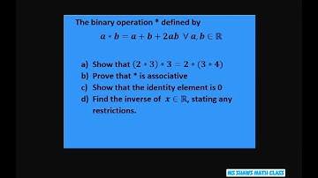 A binary operation is defined. Show * is associative.  Prove identity element is 0. Find inverse