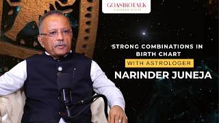 What Makes a Strong Combination in a Birth Chart Narinder Juneja