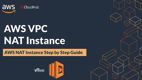 #7  AWS NAT instance | AWS Solution Architect Training