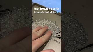 What $500,000 Of Loose Diamonds Looks Like 😳