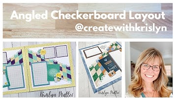 Angled Checkerboard Layout with Krislyn Mattei