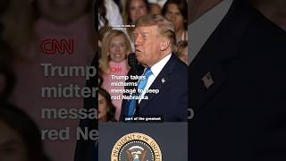 Trump takes midterms message to deep red Nebraska