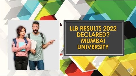 MUMBAI UNIVERSITY || LLB RESULTS RELEASED? || MUMBAI UNIVERSITY || 2022