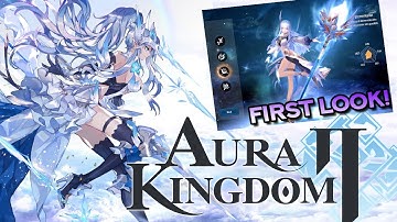 AURA KINGDOM 2 FIRST LOOK!! New MMORPG for PC & Mobile!