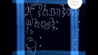 Phantom Ghost - Relax It&#39;s Only A Ghost