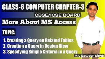 CBSE Class 8 Computer More About MS Access | Chapter-3 | Creating Query on Related Tables | Part-2