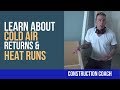Learn about Cold Air Returns & Heat Runs - DIY
