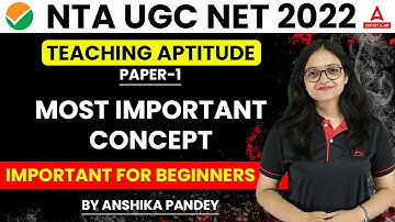 Teaching Aptitude-Important Concepts #part7 | UGC NET 2022 Paper 1 Preparations