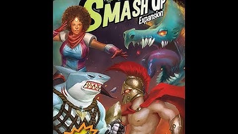 Smash Up: It