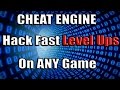Cheat Engine: How To Hack Fast Level Ups on ANY Game - YouTube