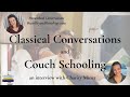 Classical conversations and couch schooling with charity miner