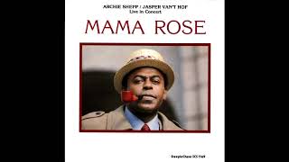 Archie Shepp | Jasper Van&#39;t Hof ‎– Mama Rose [Full Album]