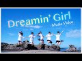 【PiXMiX】「Dreamin&#39; Girl」 Music Video