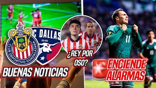 🚨ALARMAS CON HUGO CAMBEROS, BUENAS NOTICIAS PARA EL CHIVAS VS DALLAS | REY POR EL OSO?