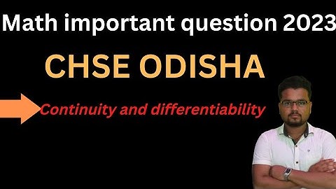Continuity And Differentiability Important question Chse Odisha 2023|Math Selection Question Chse