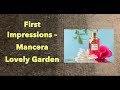 First Impressions! Mancera Lovely Garden | NEW! | Perfume Collection 2021