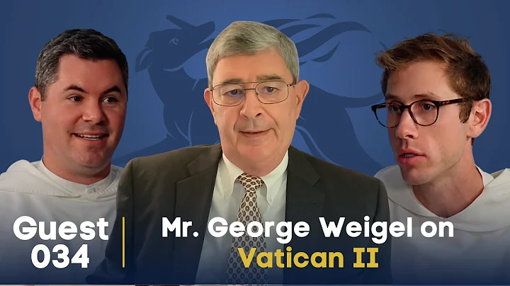 Guestsplaining 034: George Weigel on Vatican II