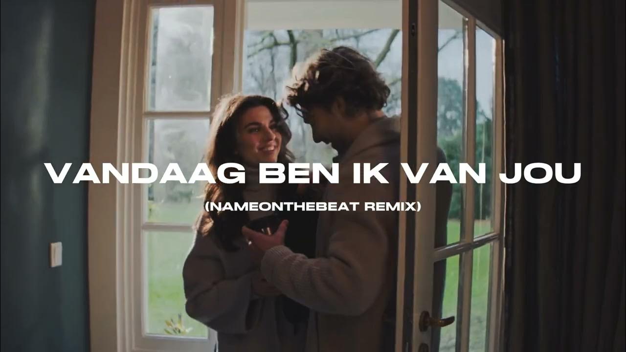 Yves Berendse - Vandaag Ben Ik Van Jou (NameOnTheBeat Remix) Yves Berendse - Vandaag Ben Ik Van Jou (NameOnTheBeat Remix)