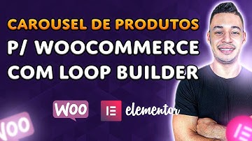 Como Criar Slider de Produtos Com LOOP CAROUSEL Do Elementor PRO (PASSO A PASSO)
