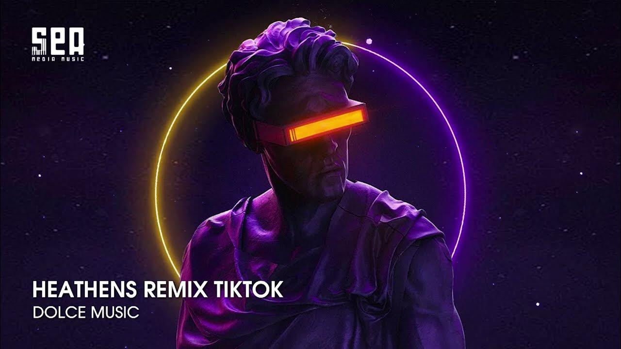 HEATHENS REMIX TIKTOK - NHẠC CHIẾN ĐÉT HOT TREND TIKTOK HEATHENS REMIX TIKTOK - NHẠC CHIẾN ĐÉT HOT TREND TIKTOK