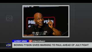 Boxing Tyson Gives Warning To Paul Ahead Of July Fight