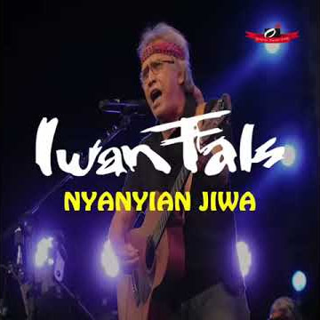 Story Wa Iwan Fals - Nyanyian Jiwa