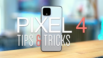 Google Pixel 4 tips & tricks