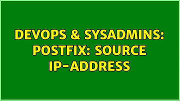 DevOps & SysAdmins: Postfix: Source IP-address