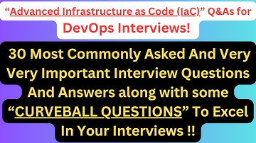 "Advanced Infrastructure as Code (IaC) Interview Q&As for DevOps Interviews", Most Asked Q&As! #iac