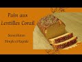 68  pain aux lentilles corail sans gluten recette simple facile rapide