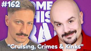 “Cruising, Crimes & Kinks” with Brad Loekle